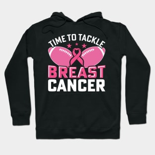 Time to Tackle Football time to Tackle breast cancer Wear Pink unique breast cancer gifts for women Hoodie